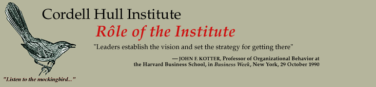 Cordell Hull Institute: Role of the Institute